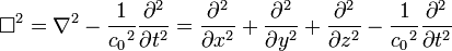 \Box^2 = \nabla^2 - \frac{1}{{c_0}^2} \frac{\partial^2}{\partial t^2} = \frac{\partial^2}{\partial x^2} + \frac{\partial^2}{\partial y^2} + \frac{\partial^2}{\partial z^2} - \frac{1}{{c_0}^2} \frac{\partial^2}{\partial t^2} \