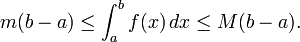 m(b - a) \leq \int_a^b f(x) \, dx \leq M(b - a).