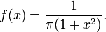 f(x) = \frac{1}{{\pi}(1+x^2)}.