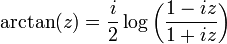 \arctan (z) = \frac{i}{2} \log\left(\frac{1-iz}{1+iz}\right)