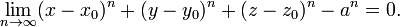 \lim_{n \to \infty} (x - x_0 )^n + (y - y_0 )^n + ( z - z_0 )^n - a^n = 0.