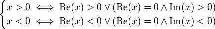 \begin{cases}
x>0 \iff \operatorname{Re}(x) > 0 \vee (\operatorname{Re}(x) = 0 \land \operatorname{Im}(x) > 0) \\
x<0 \iff \operatorname{Re}(x) < 0 \vee (\operatorname{Re}(x) = 0 \land \operatorname{Im}(x) < 0) \\
\end{cases}