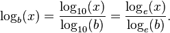 \log_b (x) = \frac{\log_{10} (x)}{\log_{10} (b)} = \frac{\log_{e} (x)}{\log_{e} (b)}. \,