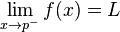 \lim_{x \to p^-}f(x) = L