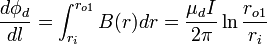 \frac{d\phi_d}{dl} = \int_{r_i}^{r_{o1}} B(r) dr = \frac{\mu_d I}{2 \pi} \ln\frac{r_{o1}}{r_i}