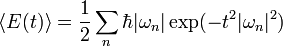 \langle E(t) \rangle = \frac{1}{2} \sum_n \hbar |\omega_n|
\exp (-t^2|\omega_n|^2)