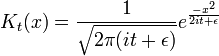 K_t(x) = {1\over \sqrt{2\pi (i t + \epsilon)}} e^{ - x^2 \over 2it+\epsilon }
\,