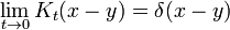 \lim_{t\rightarrow 0} K_t(x-y) = \delta(x-y)