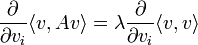 {\partial\over \partial v_i} \langle v,Av\rangle = \lambda {\partial \over \partial v_i} \langle v,v\rangle
\,