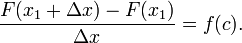 \frac{F(x_1 + \Delta x) - F(x_1)}{\Delta x} = f(c).
