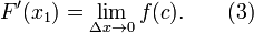 F'(x_1) = \lim_{\Delta x \to 0} f(c). \qquad (3)