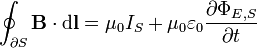 \oint_{\partial S} \mathbf{B} \cdot \mathrm{d}\mathbf{l} = \mu_0 I_S + \mu_0 \varepsilon_0 \frac {\partial \Phi_{E,S}}{\partial t}