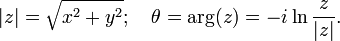 |z| = \sqrt{x^2+y^2}; \quad \theta = \arg(z) = -i\ln\frac{z}{|z|}.\,